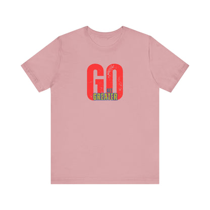 Motivational Unisex Garment-Dyed T-Shirt - 'GO Get Greater'