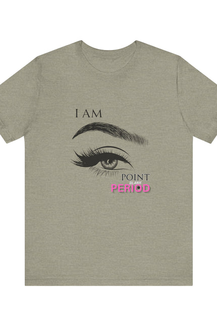 T-Shirt - Bold 'I AM POINT BLANK PERIOD' Design