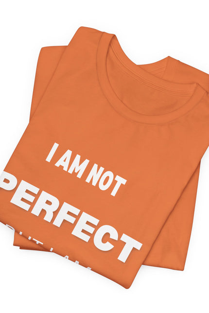 Graphic Tee Unisex Jersey Short Sleeve Tee - NOT PERFECT BUT PRESENT Design