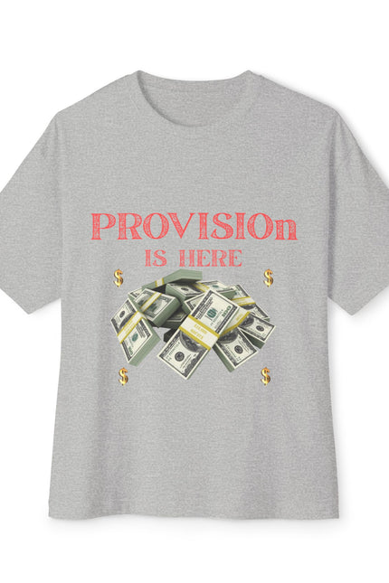 T-Shirt - PROVISION IS HERE