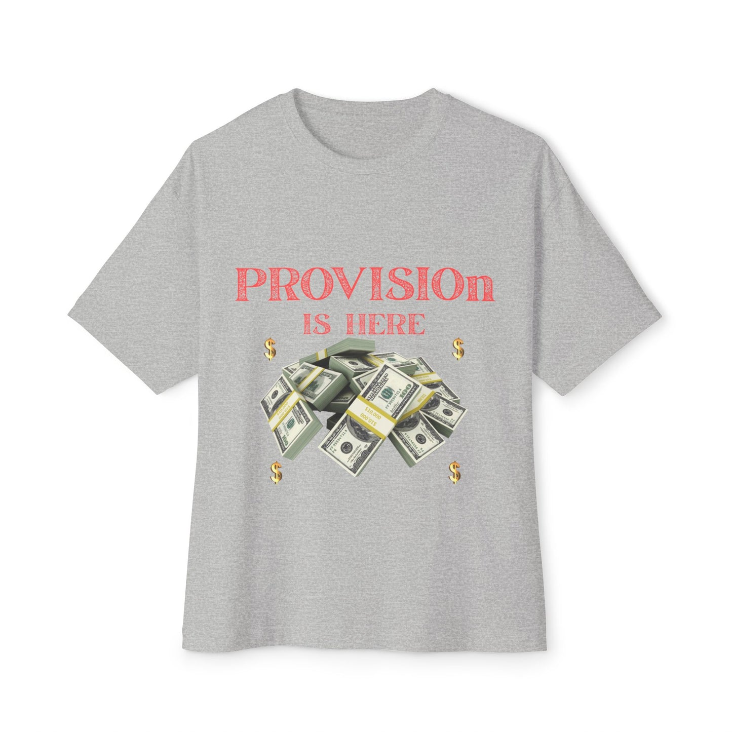 T-Shirt - PROVISION IS HERE