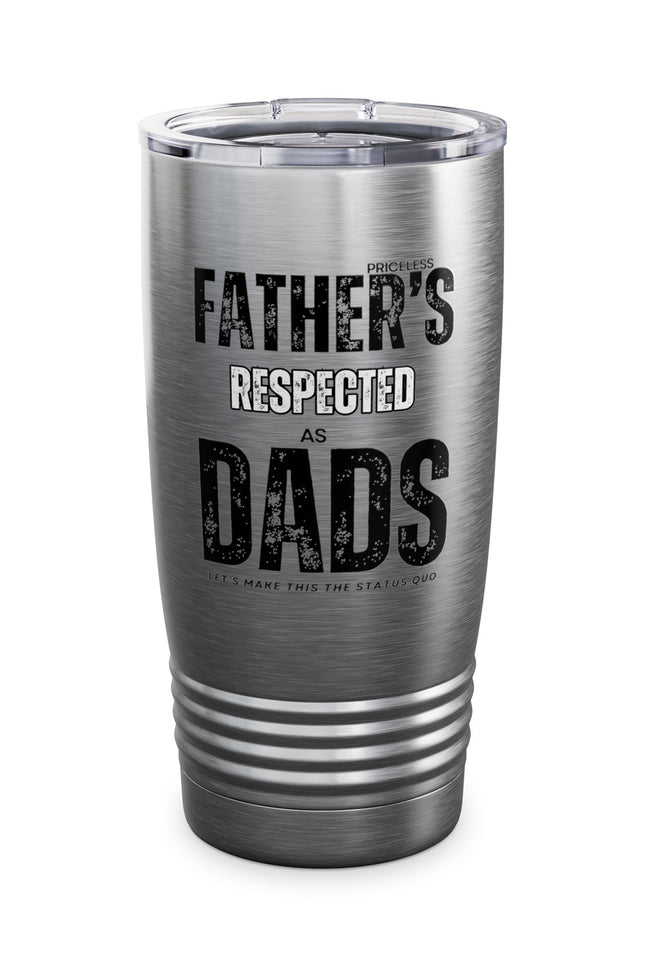 Father's Respected Dads Tumbler - 20oz Insulated Travel Mug