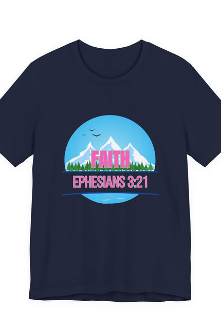Faith Mountains T-Shirt — Ephesians 3:21 Christian Inspirational Tee