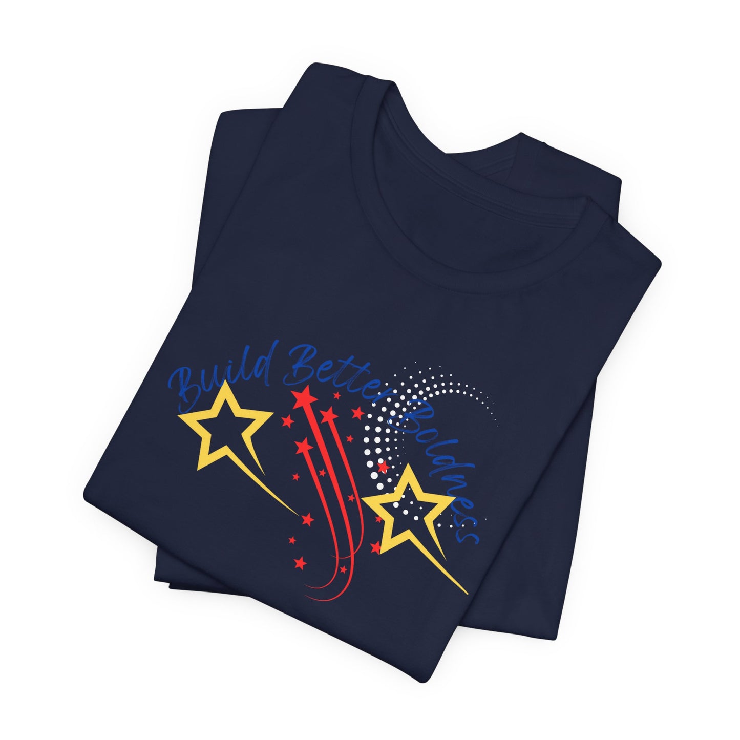 Boldness Unisex Tee - Build Better Graphic