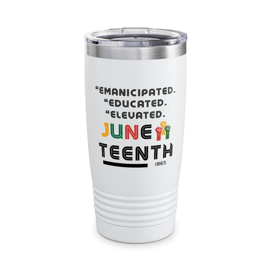 Juneteenth Inspirational Tumbler, 20oz - Celebrate Freedom, Civil Rights, Gift for Activists, Summer Events, Party Favor, Travel Mug