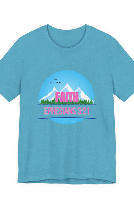 Faith Mountains T-Shirt — Ephesians 3:21 Christian Inspirational Tee