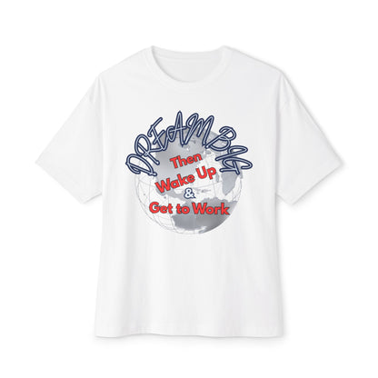 Dream Big T-Shirt