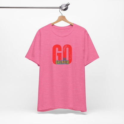 Motivational Unisex Garment-Dyed T-Shirt - 'GO Get Greater'