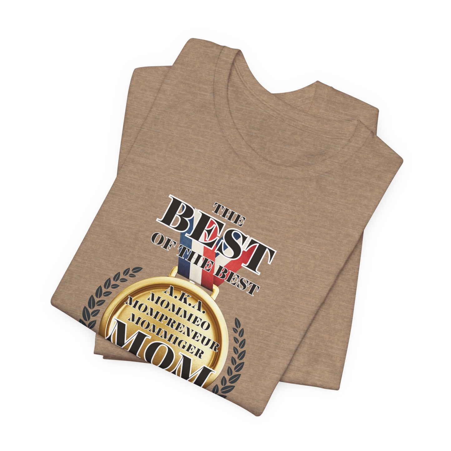 Best Mom Ever Unisex Garment-Dyed T-Shirt