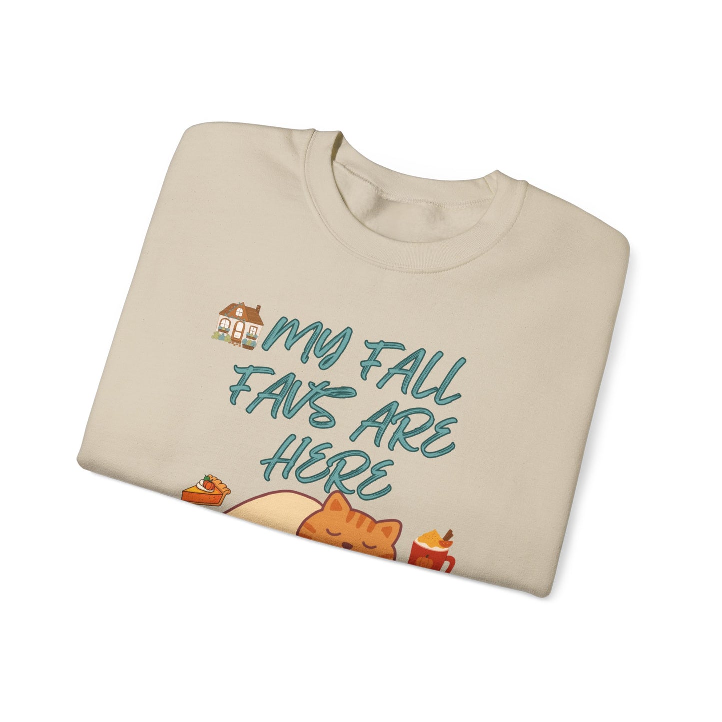 Fall Cat Crewneck Sweatshirt — “My Fall Faves Are Here” Cozy Autumn Pullover