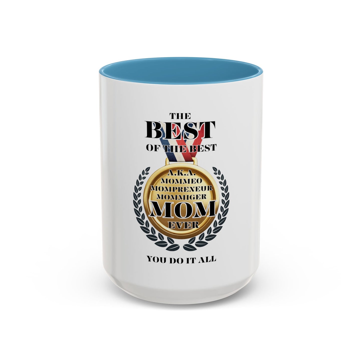 Best Mom Ever Coffee Mug - Award Winning Design for Mother's Day