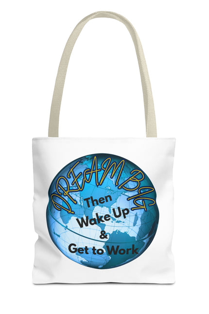 Dream Big Tote Bag - Motivational Earth Design for Daily Inspiration
