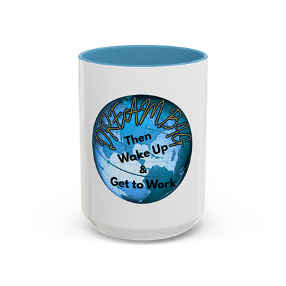 Inspirational Dream Big Coffee Mug - 11oz & 15oz