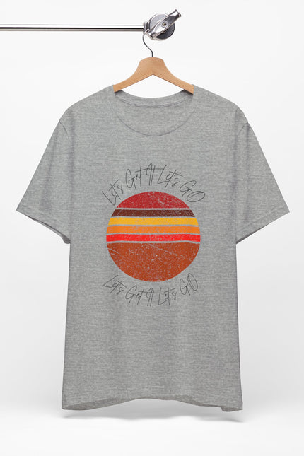 Garment-Dyed T-shirt Let's Get It, Let's Go