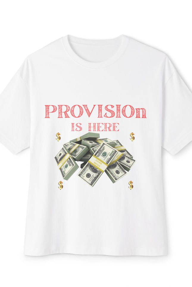 T-Shirt - PROVISION IS HERE