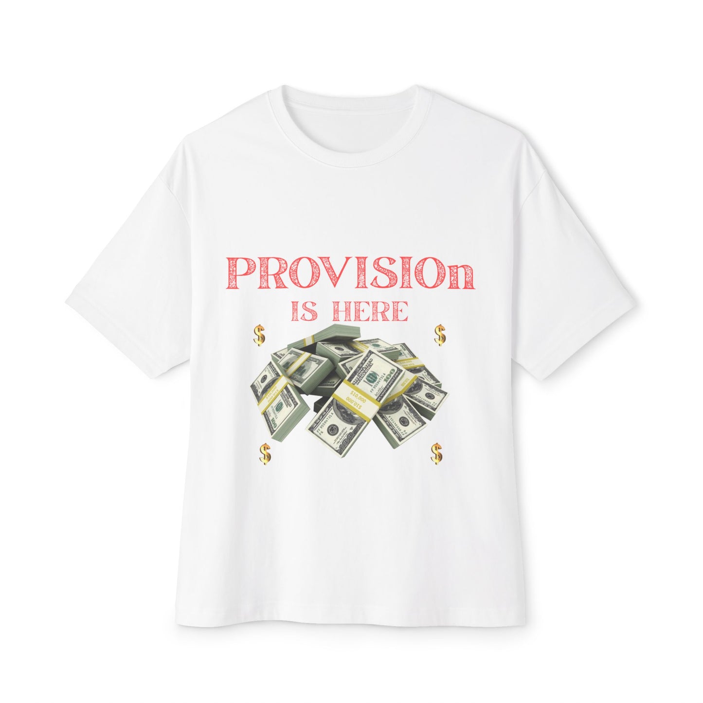 T-Shirt - PROVISION IS HERE