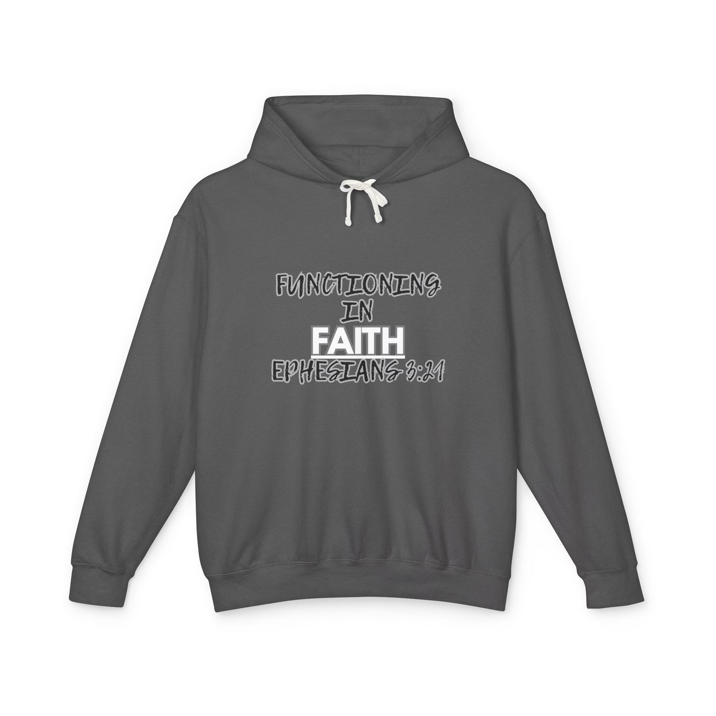 Faith Hoodie — "Functioning in Faith Ephesians 3:21" Lightweight Christian Pullover