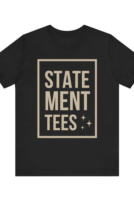 Chic Statement Tee - Casual Wear, Gift for Friends, Fashion Statement, Everyday Comfort, Cool Graphic Tee