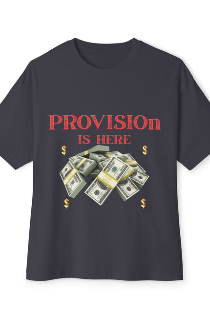 T-Shirt - PROVISION IS HERE