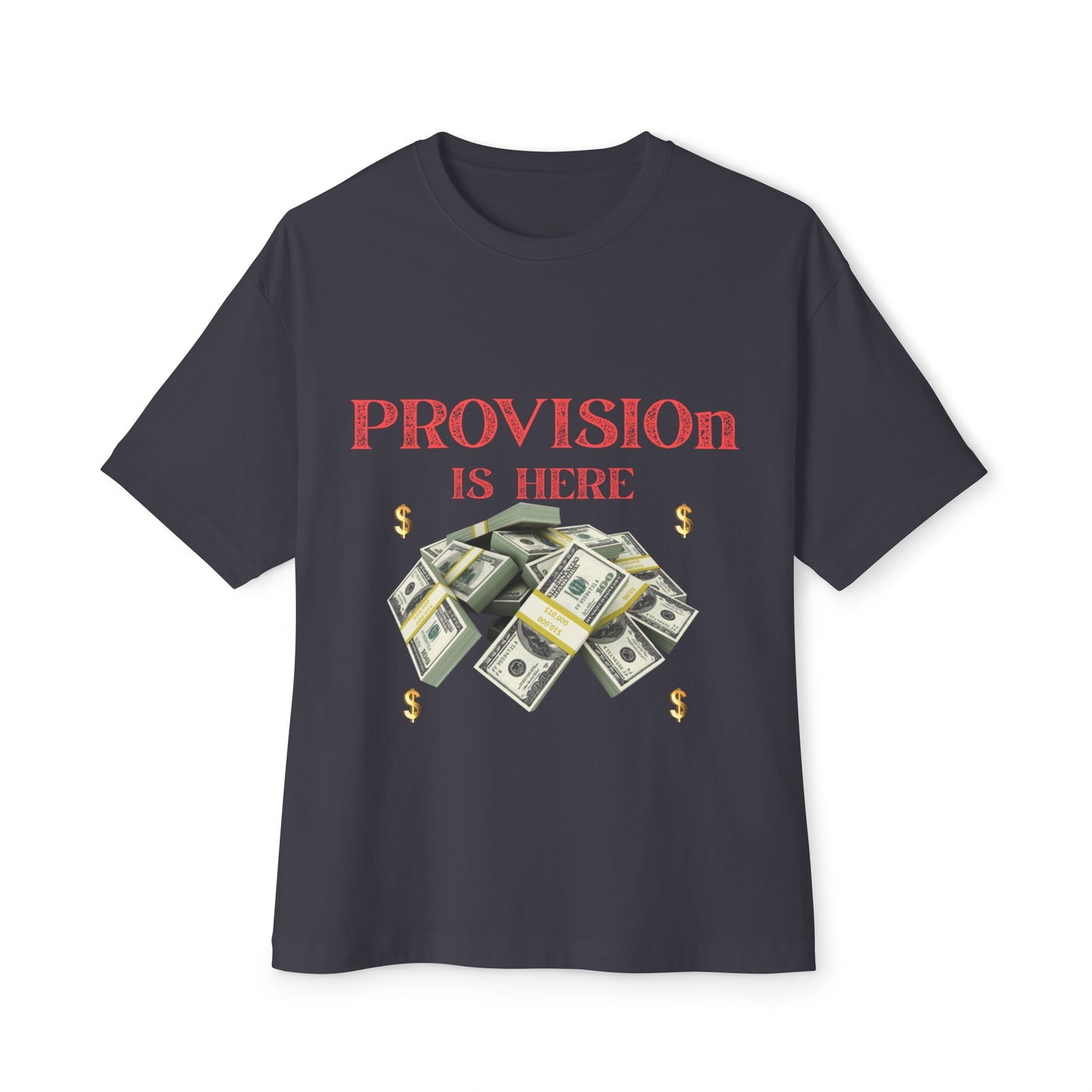T-Shirt - PROVISION IS HERE