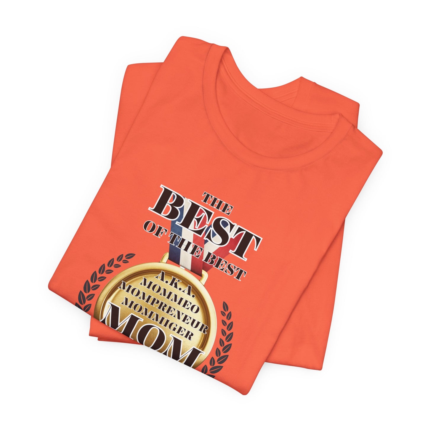 Best Mom Ever Unisex Garment-Dyed T-Shirt