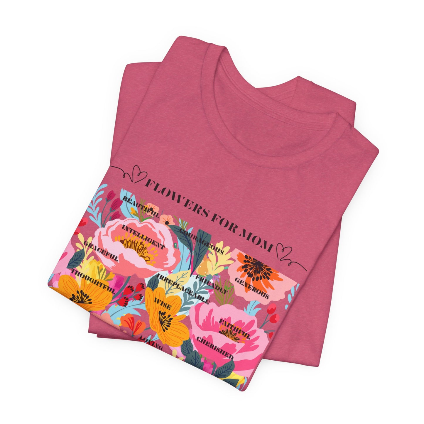 Floral Design Unisex T-Shirt for Moms - "The Smell is Amazing!"