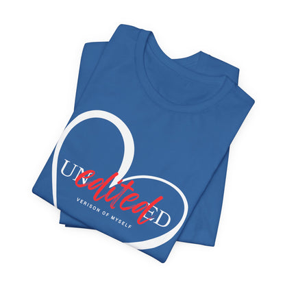 T-Shirt Unedited Version of Me