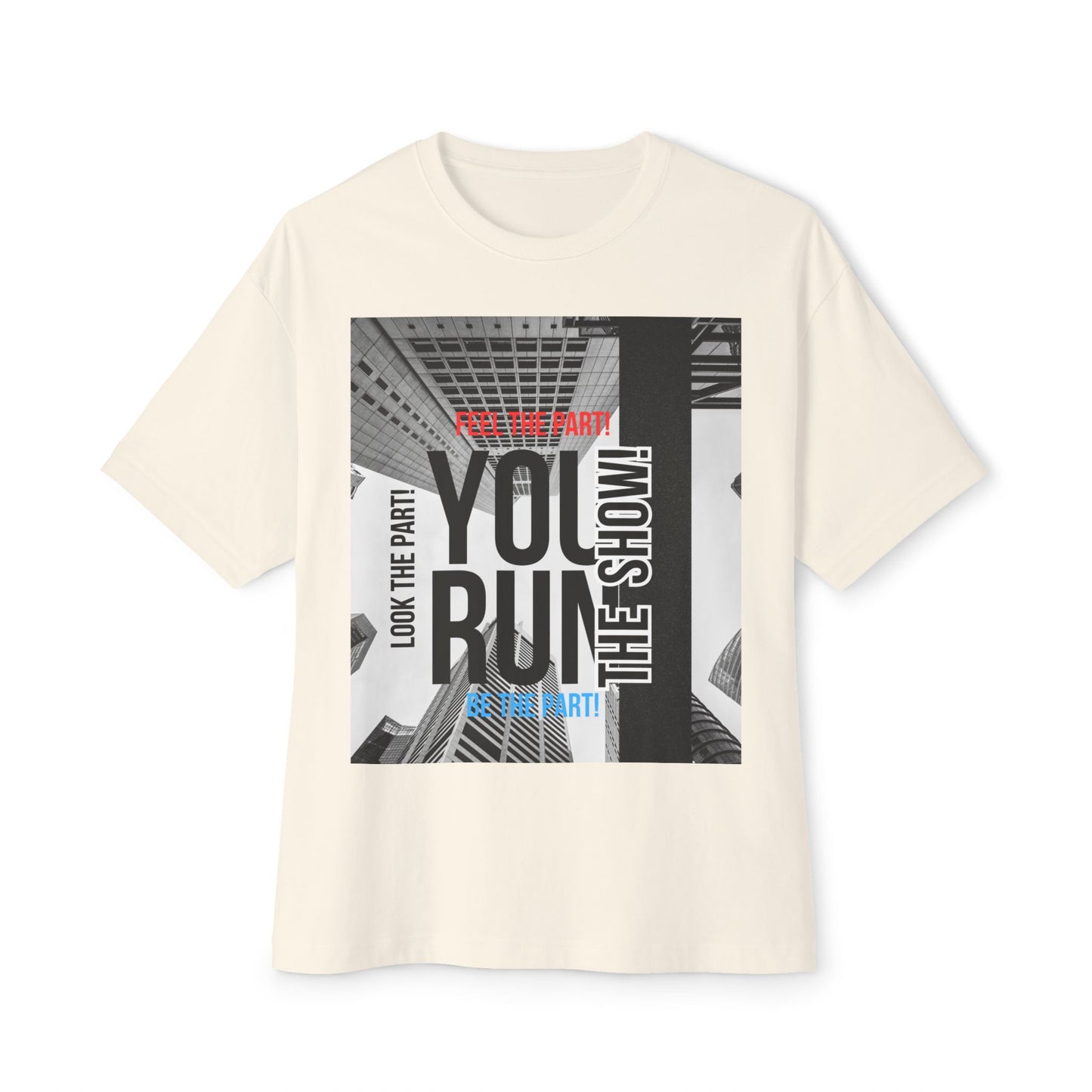 Boxy Tee - 'YOU RUN THE SHOW' Statement Tee
