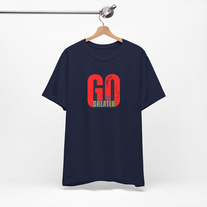 Motivational Unisex Garment-Dyed T-Shirt - 'GO Get Greater'