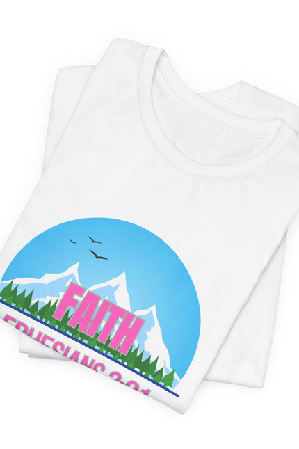 Faith Mountains T-Shirt — Ephesians 3:21 Christian Inspirational Tee