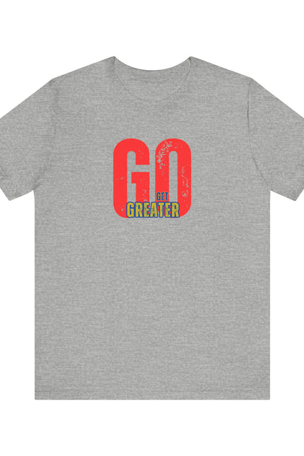 Motivational Unisex Garment-Dyed T-Shirt - 'GO Get Greater'