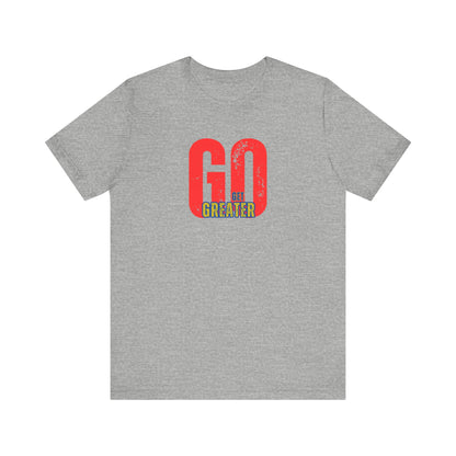 Motivational Unisex Garment-Dyed T-Shirt - 'GO Get Greater'