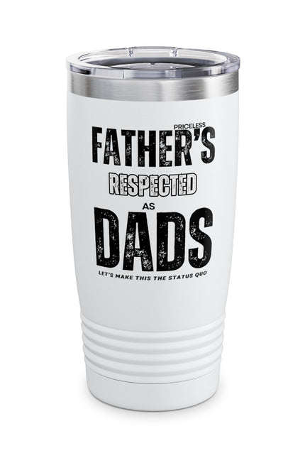 Father's Respected Dads Tumbler - 20oz Insulated Travel Mug