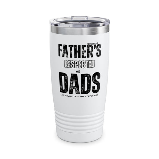 Father's Respected Dads Tumbler - 20oz Insulated Travel Mug