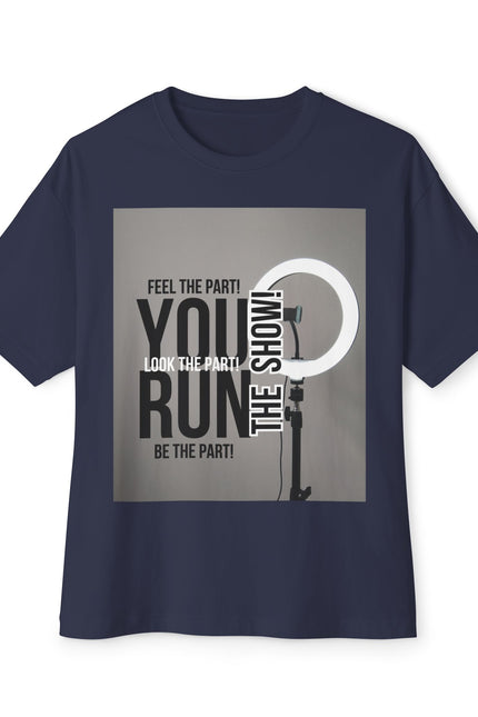 Oversized Tee - RUN THE SHOW Design