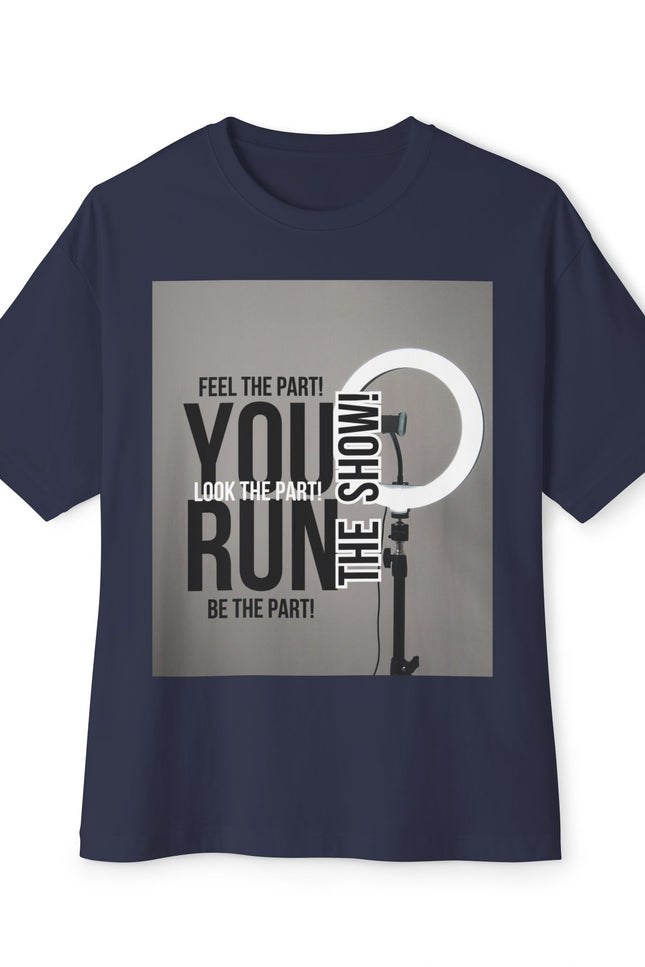 Oversized Tee - RUN THE SHOW Design