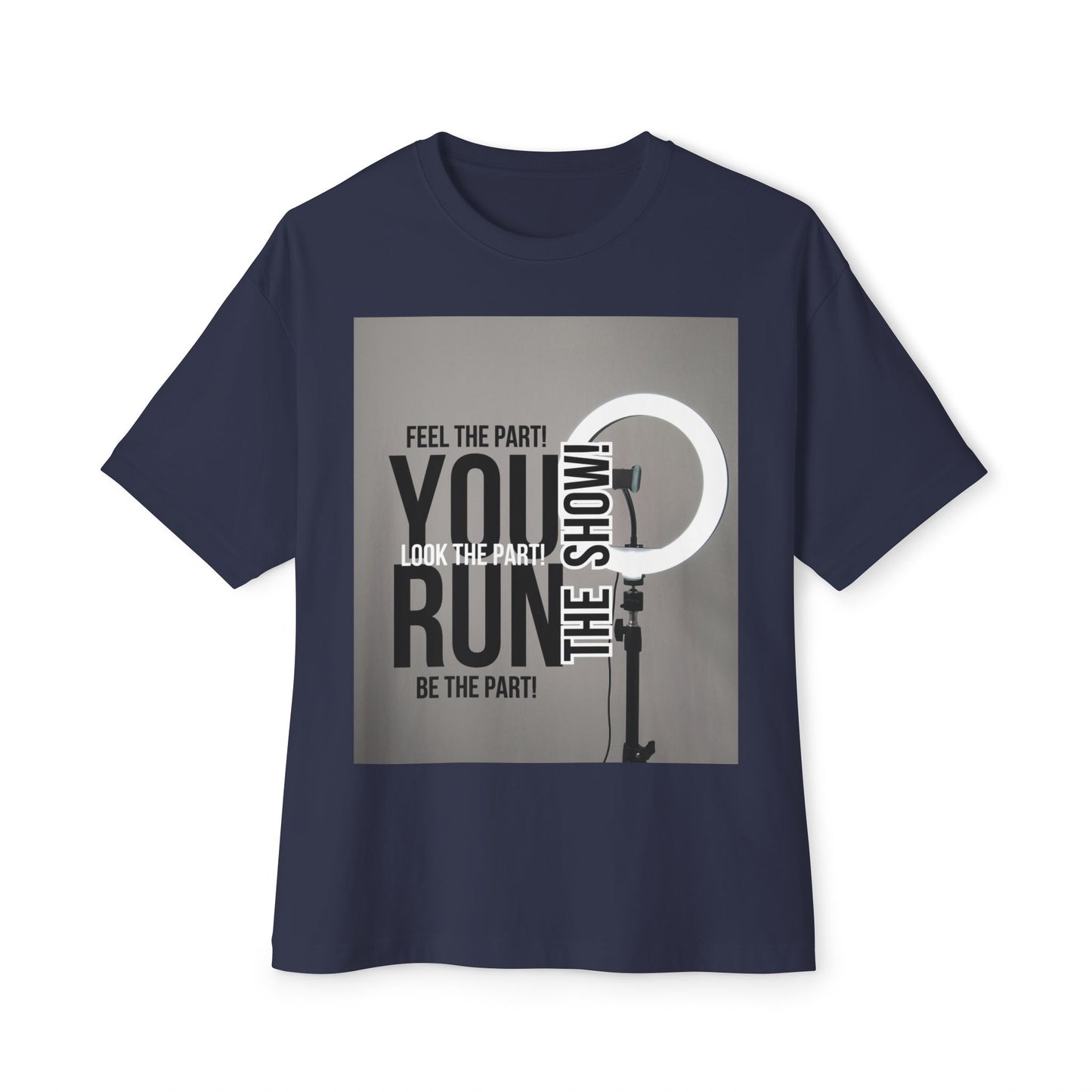 Oversized Tee - RUN THE SHOW Design
