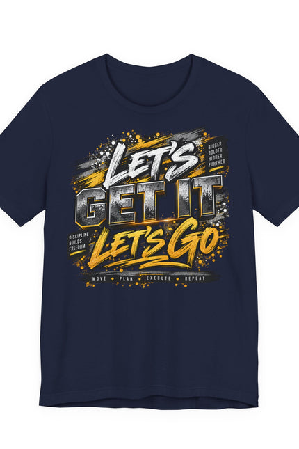Let's Get It, Let’s Go Graphic Tee — Motivational Sportswear