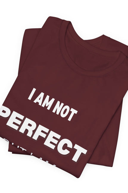 Graphic Tee Unisex Jersey Short Sleeve Tee - NOT PERFECT BUT PRESENT Design
