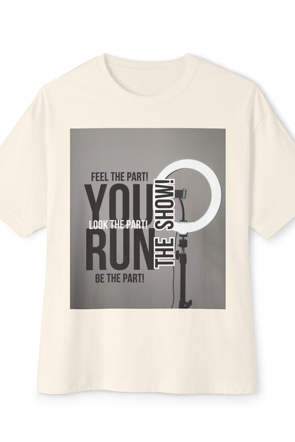 Oversized Tee - RUN THE SHOW Design