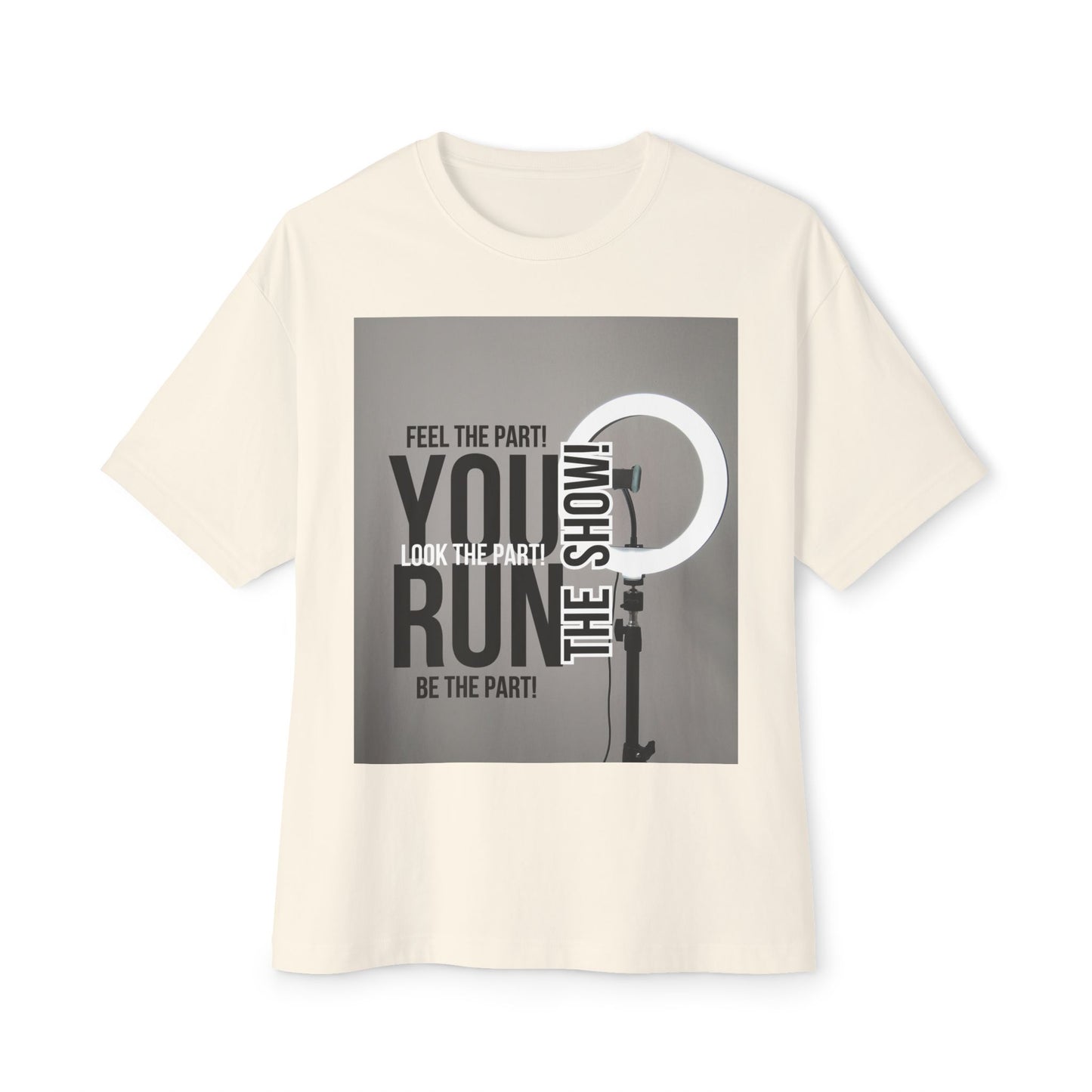Oversized Tee - RUN THE SHOW Design